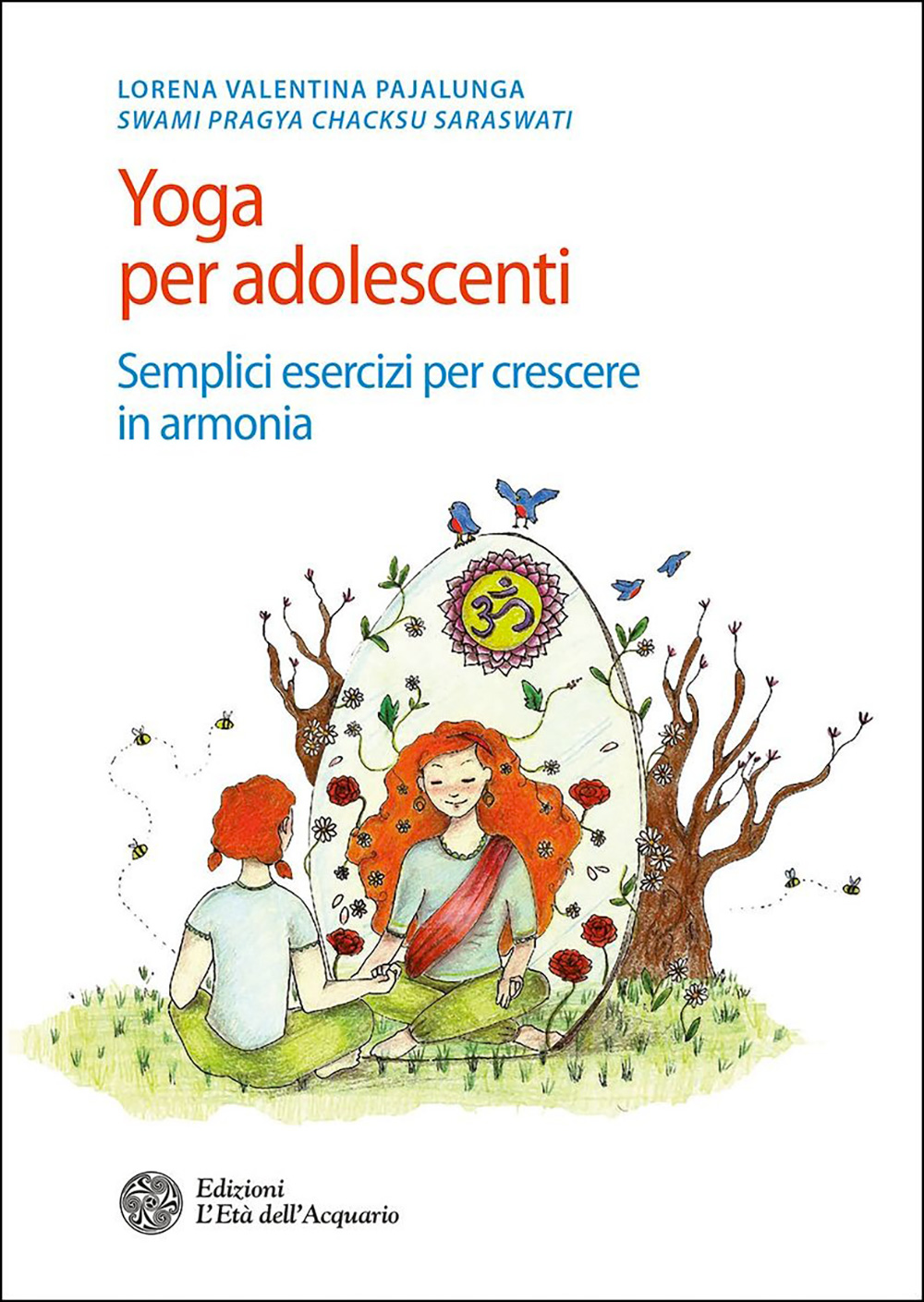 Yoga Per Adolescenti - Lorena V. Pajalunga